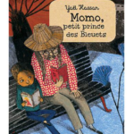 Momo, petit prince des Bleuets de Yaël Hassan