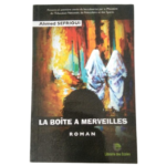 La Boîte à Merveilles d’Ahmed Sefrioui