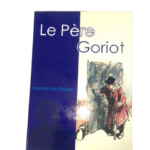 Le Père Goriot d’Honoré de Balzac